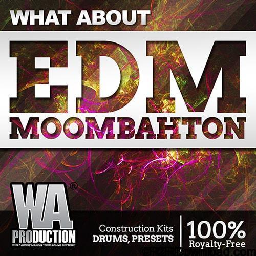 WA Production What About EDM Moombahton