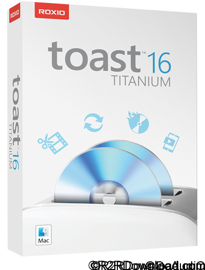 Roxio Toast Titanium 16 Free Download (MacOSX)