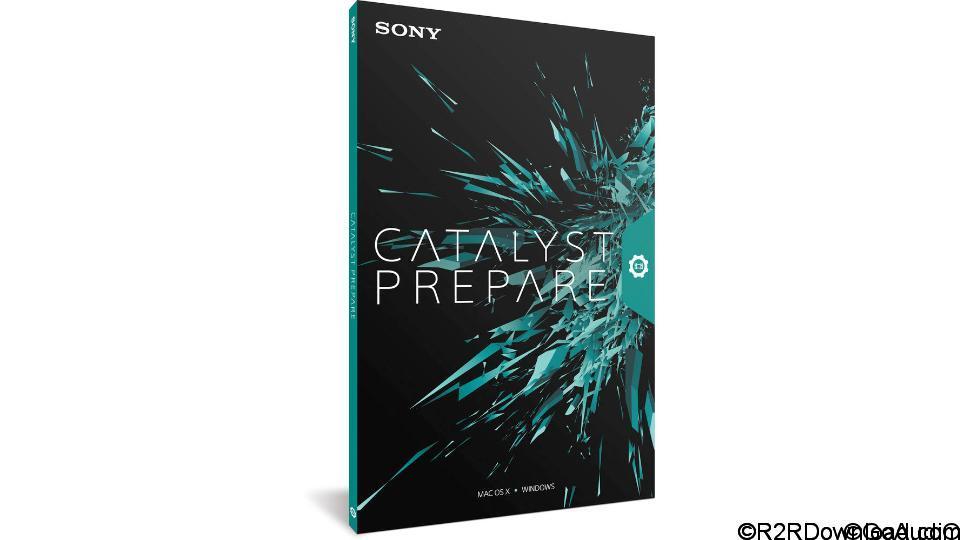Sony Catalyst Prepare 2017.2 Free Download