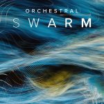 Spitfire Audio Orchestral Swarm