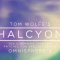 Tom Wolfe Halcyon for Omnisphere 2