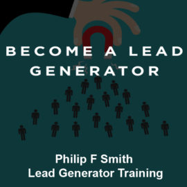Philip F Smith – Lead Generator Training Free Download