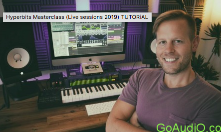 Hyperbits Masterclass (Live sessions 2019) TUTORiAL | Go AudiO [Official]