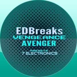 7 Electronics EDBreaks Vengeance Avenger Presets