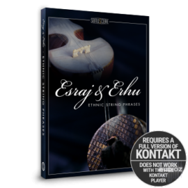 Sonuscore Esraj & Erhu – Ethnic String Phrases KONTAKT
