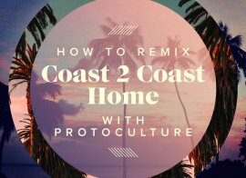 Sonic Academy Remix Coast 2 Coast Home with Protoculture TUTORiAL