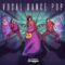 Dropgun Samples Vocal Dance Pop MULTiFORMAT