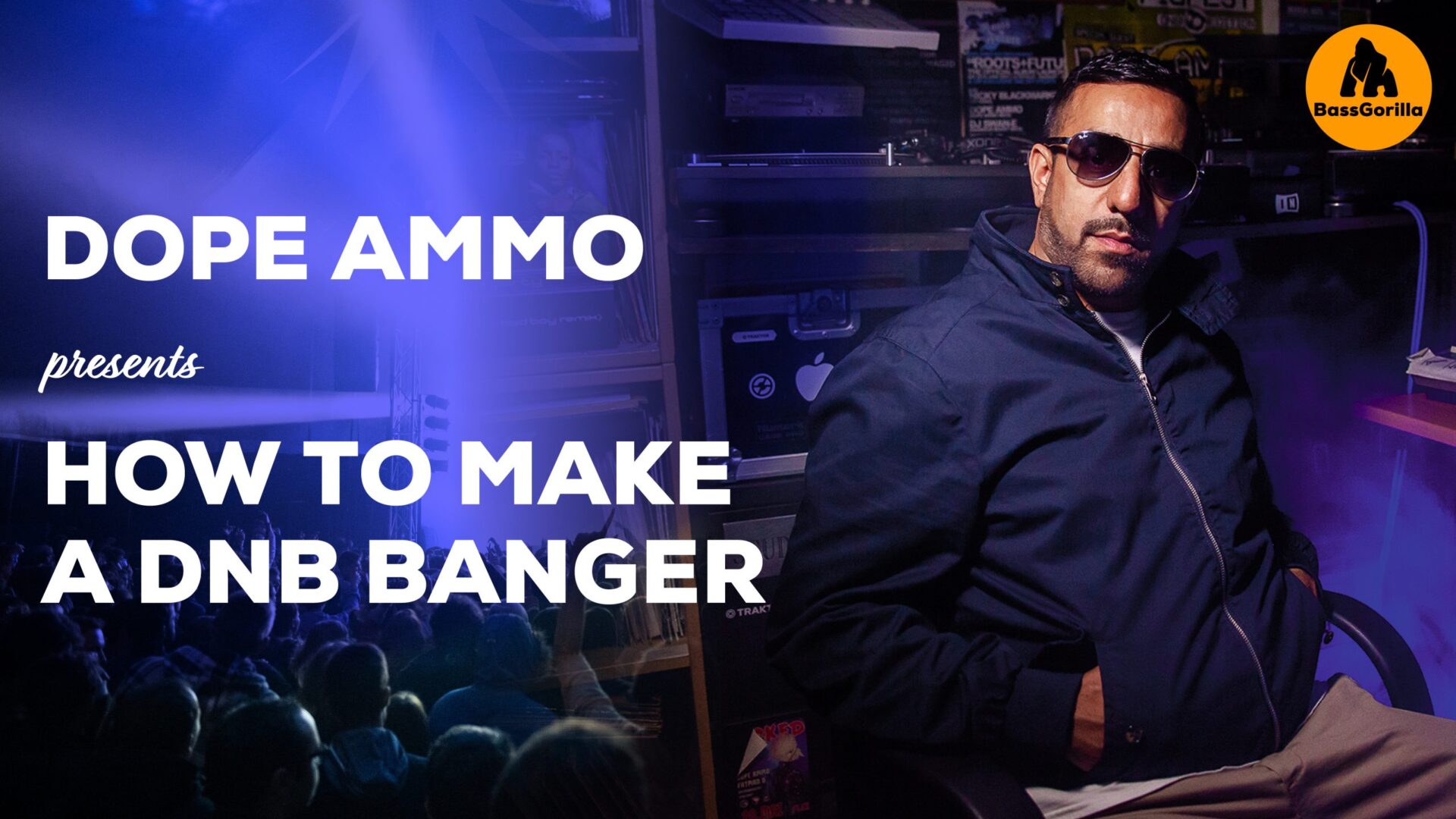 Bassgorilla Dope Ammo Presents How To Make A DnB Banger TUTORiAL | Go ...