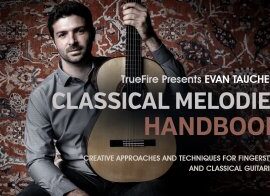 Truefire Evan Taucher’s Classical Melodies Handbook Tutorial