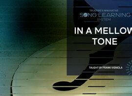 Truefire Frank Vignola’s Song Lesson: In A Mellow Tone Tutorial