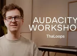ThaLoops Audacity Masterclass TUTORiAL