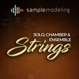 Samplemodeling Solo, Chamber & Ensemble Strings KONTAKT