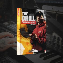 Jay Cactus The Drill Production Course 2.0 TUTORiAL