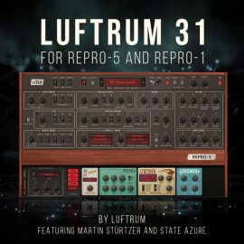 Luftrum 31 for Repro-5 and Repro-1 U-He Repro Presets