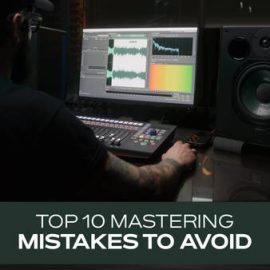 Groove3 Top 10 Mastering Mistakes to Avoid TUTORiAL