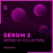 Freshly Squeezed Samples Serum 2 Definitive Collection (Serum 2 presets)