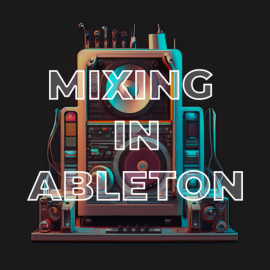Side Brain Mixing in Ableton TUTORiAL