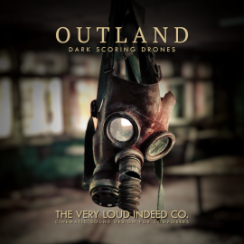 The Very Loud Indeed Co. OUTLAND: Dark Scoring Drones KONTAKT