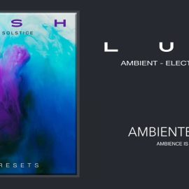 Ambiente Solstice L U S H for Spire Reveal Sound Spire Presets