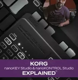 Groove3 KORG nanoKEY Studio and nanoKONTROL Studio Explained TUTORiAL