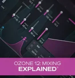 Groove3 Ozone 12 Mixing Explained TUTORiAL