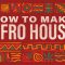 Sonic Academy How To Make Afro House with Sensho TUTORiAL