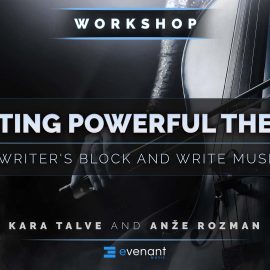 Evenant Writing Powerful Themes Fight Writers Block and Write Music Fast TUTORiAL