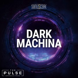 Sonuscore Dark Machina Expansion Pack KONTAKT