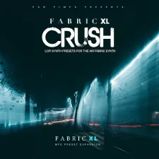 MPC Samples Crush Fabric XL Plugin Presets MPC Expansion