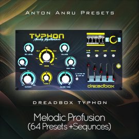 Anton Anru Presets Dreadbox Typhon Melodic Profusion (64 Presets + Sequences)