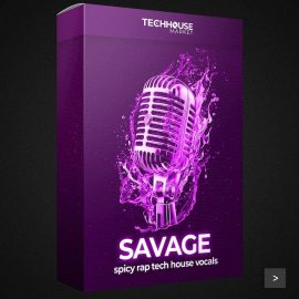 Tech House Market Savage Tech House Vocal Sample Pack WAV