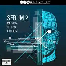 Audentity Records Serum 2 Melodic Techno Illusion Serum 2 Presets