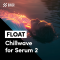 BVKER FLOAT Chillwave for Serum 2 Presets