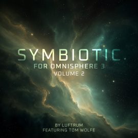 Luftrum Symbiotic Volume 2 by Luftrum and Tom Wolfe for Omnisphere 3 Presets
