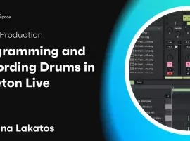 Music Hackspace Programming and Recording Drums in Ableton Live by Anna Lakatos TUTORiAL